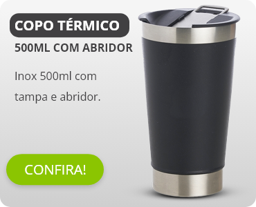 Copo térmico 500ml com abridor
